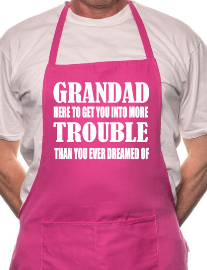 Grandad Get You In More Trouble BBQ Cooking Funny Novelty Apron