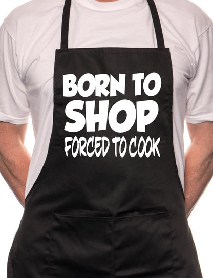 Born To Shop Forced To Cook BBQ Cooking Novelty Apron