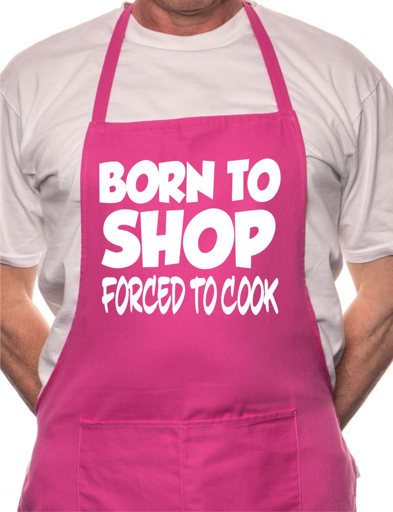 Born To Shop Forced To Cook BBQ Cooking Novelty Apron