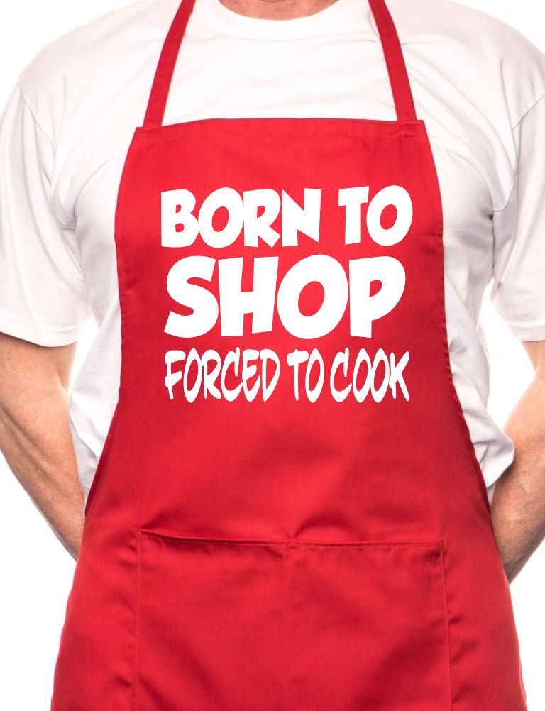 Born To Shop Forced To Cook BBQ Cooking Novelty Apron