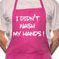 Didn't Wash My Hands Fathers Day BBQ Cooking Apron