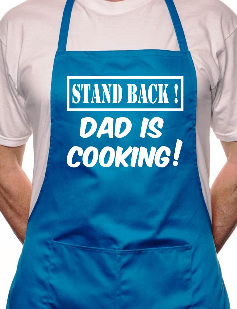 Stand Back Dad Is Cooking Fathers Day BBQ Cooking Apron