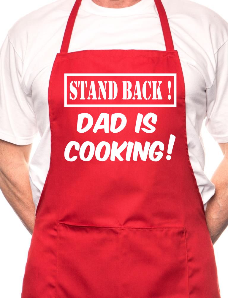 Stand Back Dad Is Cooking Fathers Day BBQ Cooking Apron