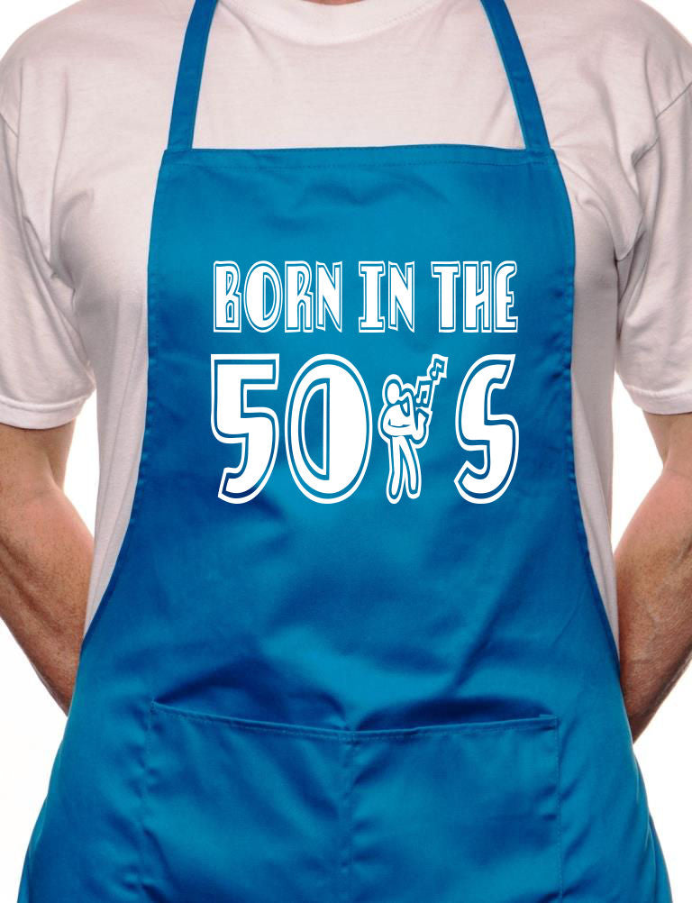 Born In The 50's Fifties Birthday BBQ Cooking Novelty Apron