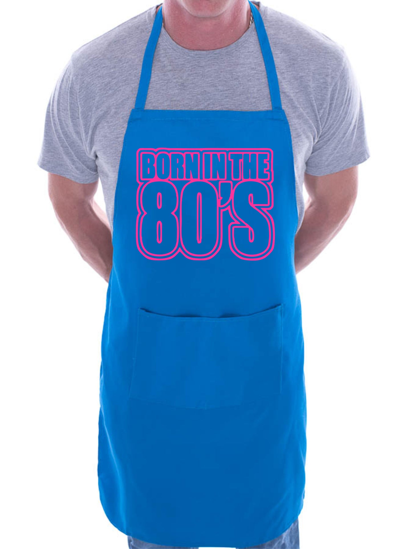 Born In The 80's Eighties Birthday BBQ Cooking Novelty Apron