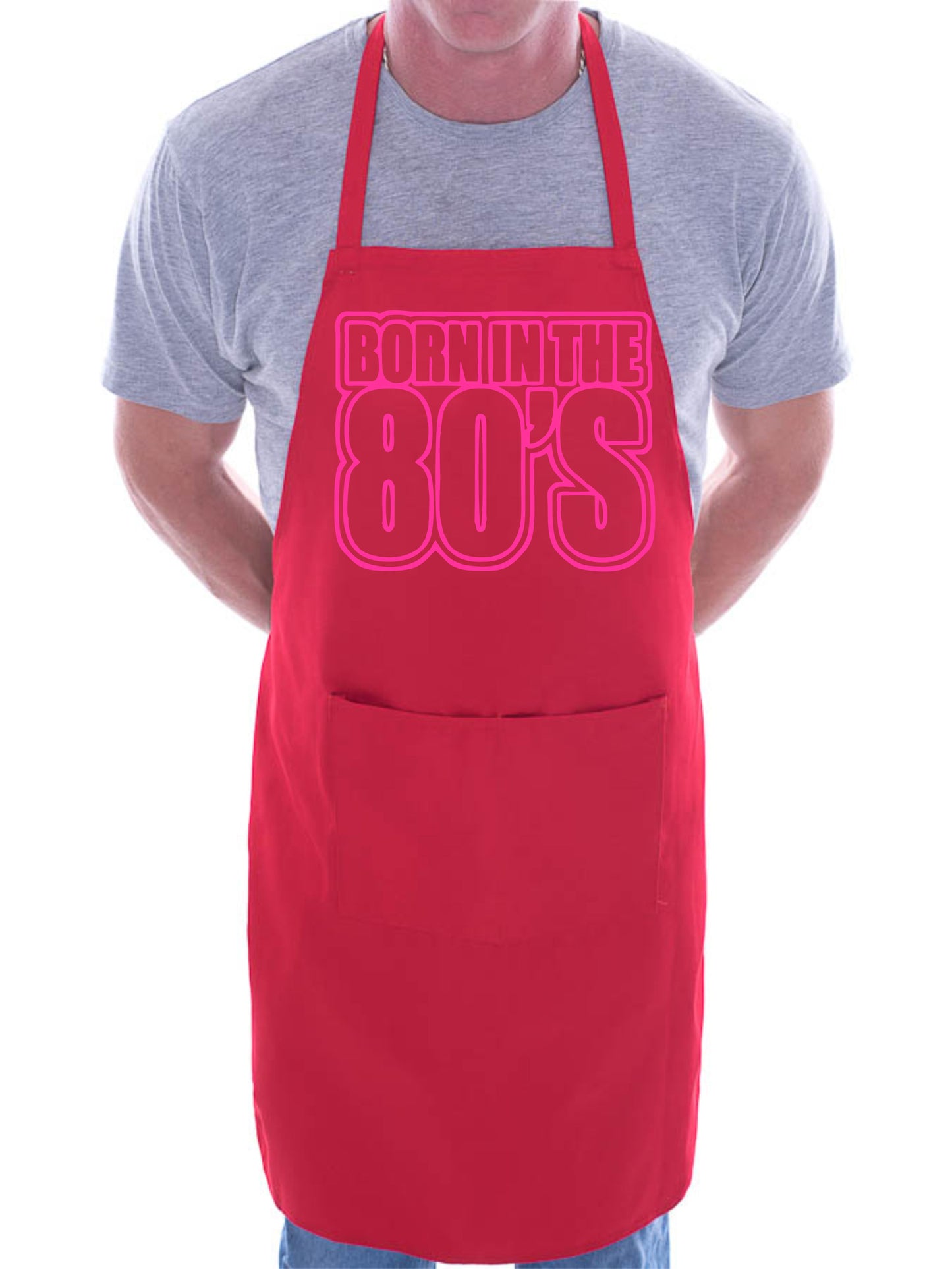 Born In The 80's Eighties Birthday BBQ Cooking Novelty Apron