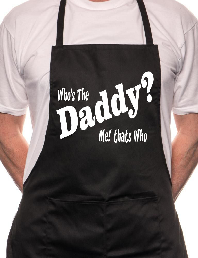 Who's The Daddy New Dad Baby BBQ Cooking Novelty Apron