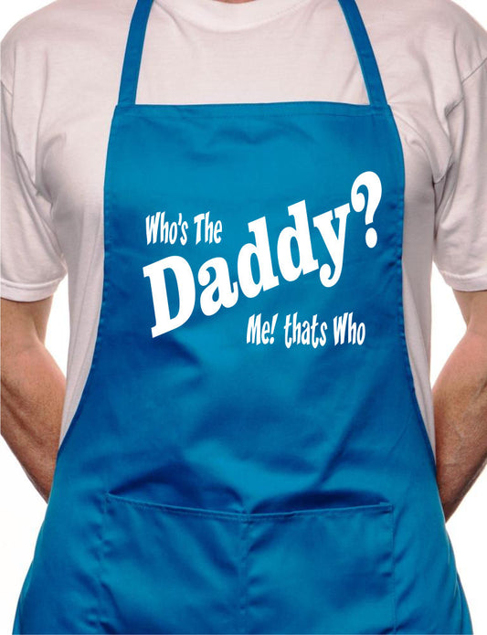 Who's The Daddy New Dad Baby BBQ Cooking Novelty Apron