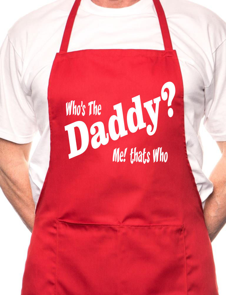 Who's The Daddy New Dad Baby BBQ Cooking Novelty Apron