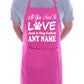 All You Need Love And A Dog Any Name Personalised Gift BBQ Apron Dog Lovers Gift