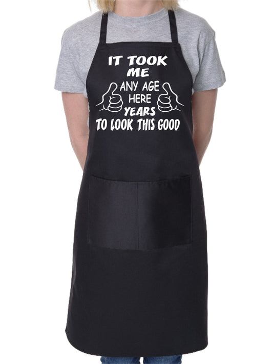 Customised Apron It Took Any Year Novelty Baking Cooking