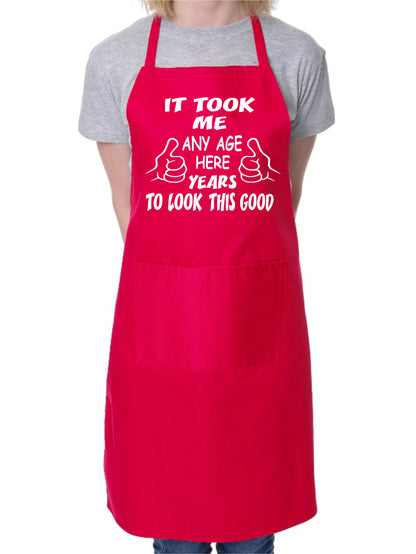 Customised Apron It Took Any Year Novelty Baking Cooking