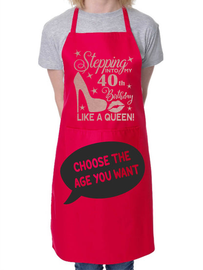 Personalised Ladies Apron Stepping Into My Birthday Like A Queen Add Any Age Funny BBQ Baking