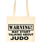 Warning May Talk About Judo Martial Arts Bag For Life Shopping Tote Bag
