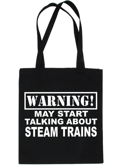 Warning May Talk About Steam Trains Bag For Life Shopping Tote Bag