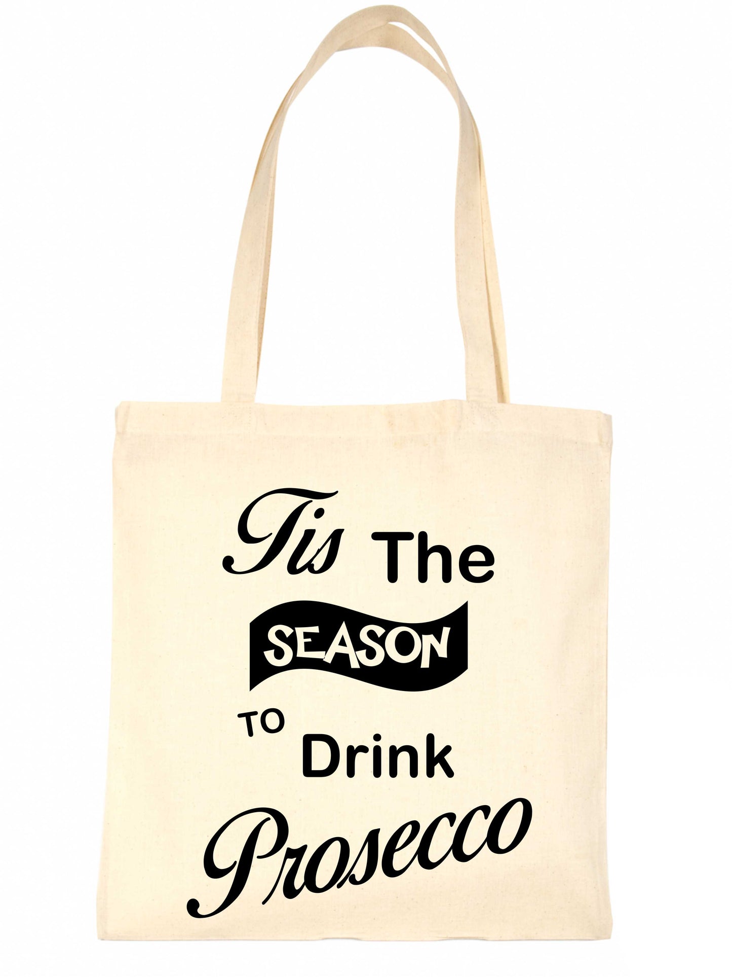 Tis The Season Drink Prosecco Christmas Gift Funny Shopping Tote Bag For Life