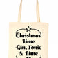 Christmas Time Gin & Lime Christmas Gift Xmas Funny Shopping Tote Bag For Life