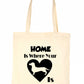 Home Is Where Your Dachshund Dog Is Funny Dog Lover Gift Shopping Tote Bag