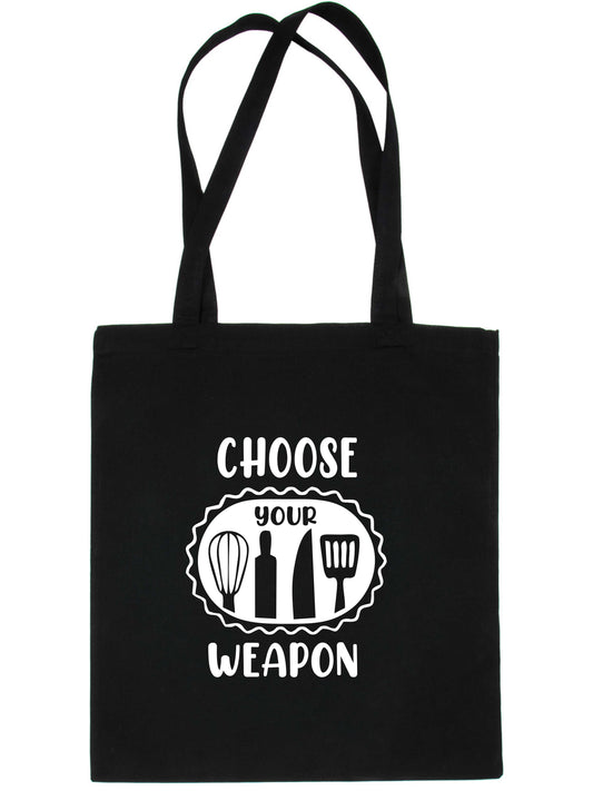 Choose Your Weapon Tote Bag Funny Gift Resuable Shopping Bag