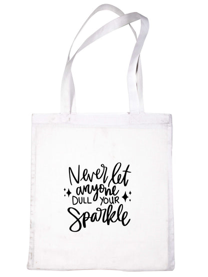 Never Let Anyone Dull Your Shine Tote Bag Gift Mental Awareness Self love Resuable Shopping Bag