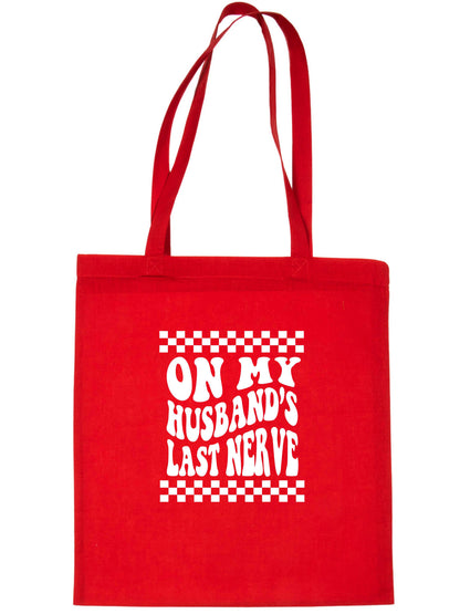 On My Husbands Last Nerve Funny Tote Bag Gift Resuable Shopping Bag
