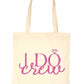 I Do Crew Wedding Favour Gift Bags Hen Party Funny Shopping Tote Bag