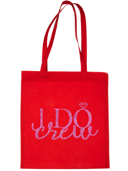 I Do Crew Wedding Favour Gift Bags Hen Party Funny Shopping Tote Bag