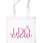 I Do Crew Wedding Favour Gift Bags Hen Party Funny Shopping Tote Bag
