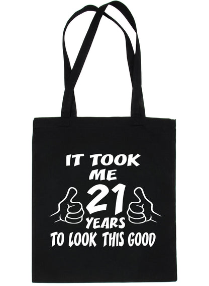 Birthday It Took 21 Years To Look This Good Shopping Tote Bag Ladies Gift
