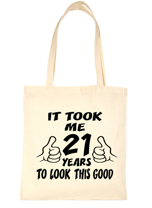 Birthday It Took 21 Years To Look This Good Shopping Tote Bag Ladies Gift