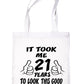 Birthday It Took 21 Years To Look This Good Shopping Tote Bag Ladies Gift