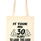 Birthday It Took 30 Years To Look This Good Shopping Tote Bag Ladies Gift