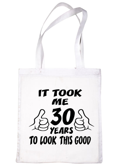 Birthday It Took 30 Years To Look This Good Shopping Tote Bag Ladies Gift