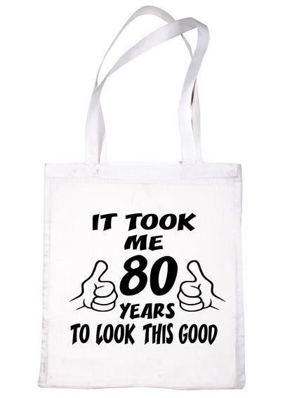 Birthday It Took 80 Years To Look This Good Shopping Tote Bag Ladies Gift
