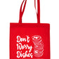 Don't Worry About Dishes Funny Ladies Kitchen Reusable Shopping Tote Bag