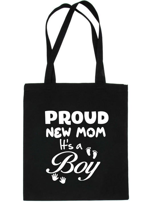 Proud New Mom-It's A Boy New Baby Ladies Reusable Shopping Tote Bag