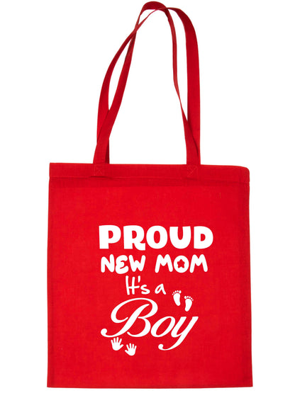 Proud New Mom-It's A Boy New Baby Ladies Reusable Shopping Tote Bag