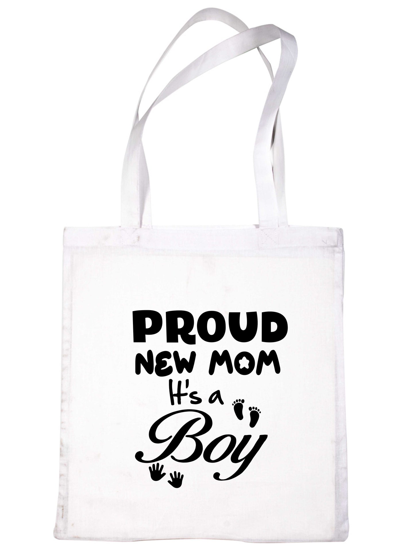 Proud New Mom-It's A Boy New Baby Ladies Reusable Shopping Tote Bag