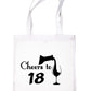 Cheers to Being 18 Birthday Gift For 18 Year Old Reusable Shopping Tote Bag