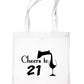 Cheers to Being 21 Birthday Gift For 21 Year Old Reusable Shopping Tote Bag