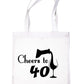 Cheers to Being 40 Birthday Gift For 40 Year Old Reusable Shopping Tote Bag