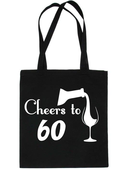 Cheers to Being 60 Birthday Gift For 60 Year Old Reusable Shopping Tote Bag
