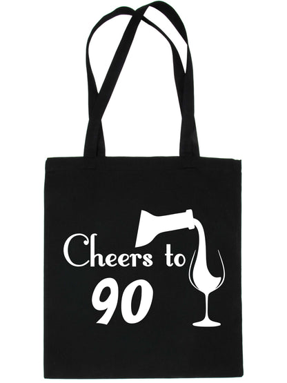 Cheers to Being 90 Birthday Gift For 90 Year Old Reusable Shopping Tote Bag