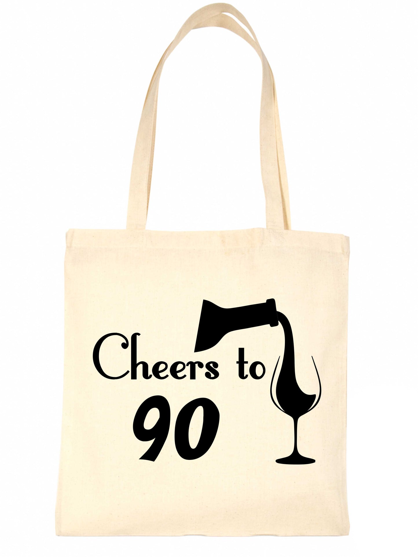 Cheers to Being 90 Birthday Gift For 90 Year Old Reusable Shopping Tote Bag