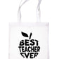 Best Teacher Evers School Leavers Funny Ladies Reusable Shopping Tote Bag