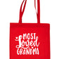 Most Loved Grandma Nan Funny Bag For Life Shopping Tote Bag