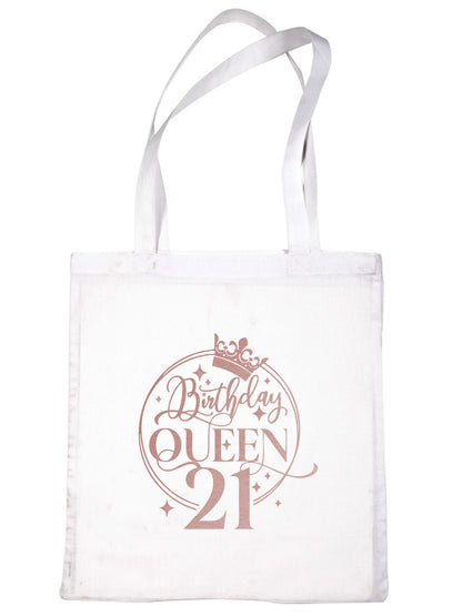 Birthday Queen 21 In Rose Gold Print 21st Birthday Gift Resuable Shopping Bag