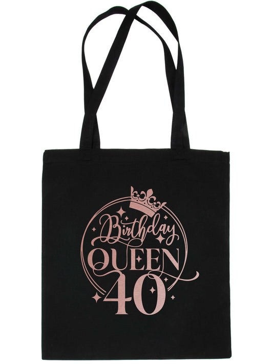 Birthday Queen 40 In Rose Gold Print 40th Birthday Gift Resuable Shopping Bag