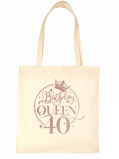 Birthday Queen 40 In Rose Gold Print 40th Birthday Gift Resuable Shopping Bag
