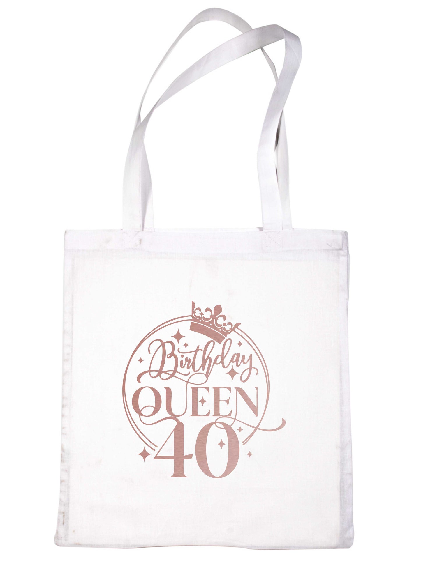 Birthday Queen 40 In Rose Gold Print 40th Birthday Gift Resuable Shopping Bag